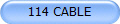 114 CABLE